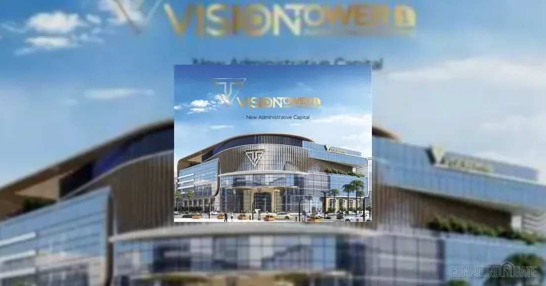 فيجن تاور العاصمة الإدارية الجديدة Vision Tower New Capital